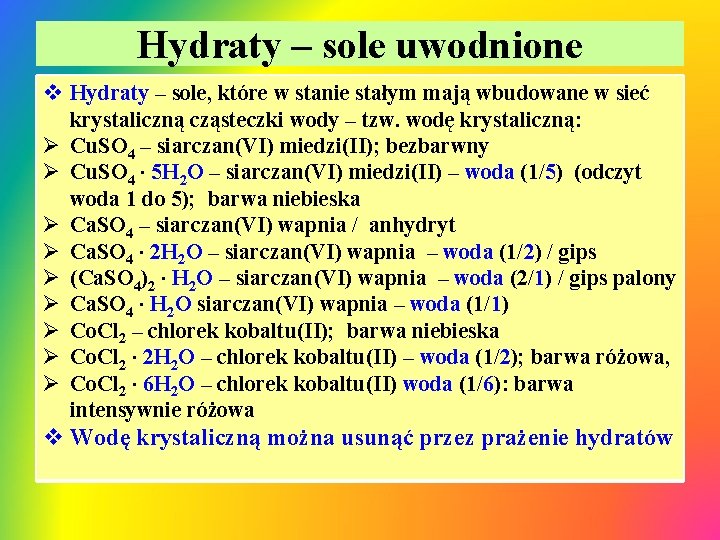Hydraty – sole uwodnione v Hydraty – sole, które w stanie stałym mają wbudowane