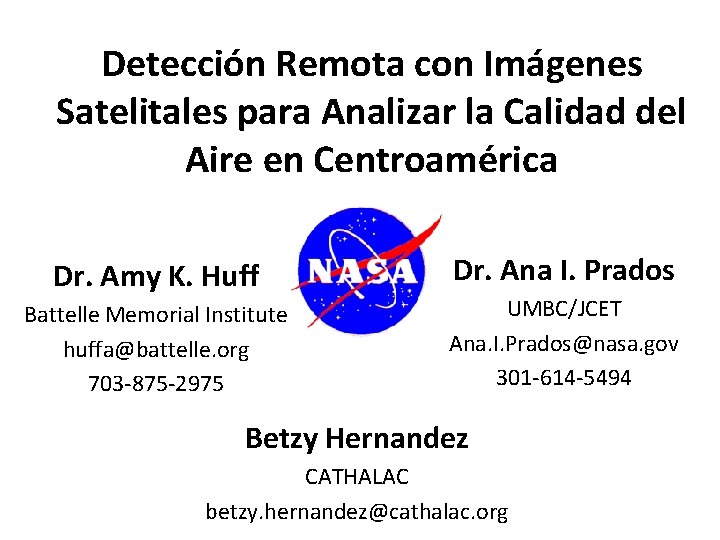 Detección Remota con Imágenes Satelitales para Analizar la Calidad del Aire en Centroamérica Dr.