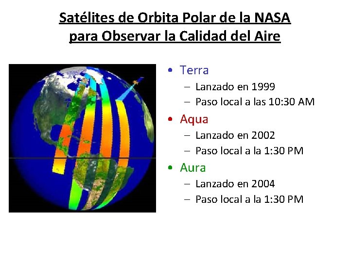 Satélites de Orbita Polar de la NASA para Observar la Calidad del Aire •