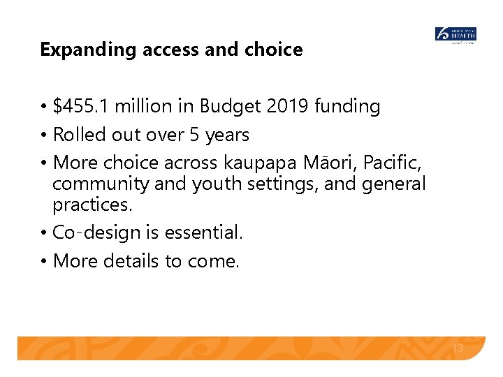 Expanding access and choice • $455. 1 million in Budget 2019 funding • Rolled Expanding access and choice • $455. 1 million in Budget 2019 funding • Rolled