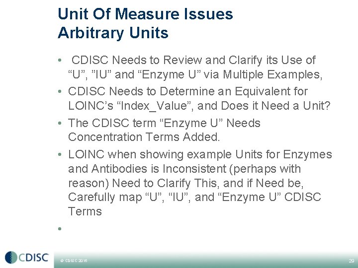 Unit Of Measure Issues Arbitrary Units • CDISC Needs to Review and Clarify its Unit Of Measure Issues Arbitrary Units • CDISC Needs to Review and Clarify its