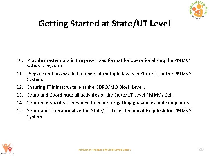 Getting Started at State/UT Level 10. Provide master data in the prescribed format for