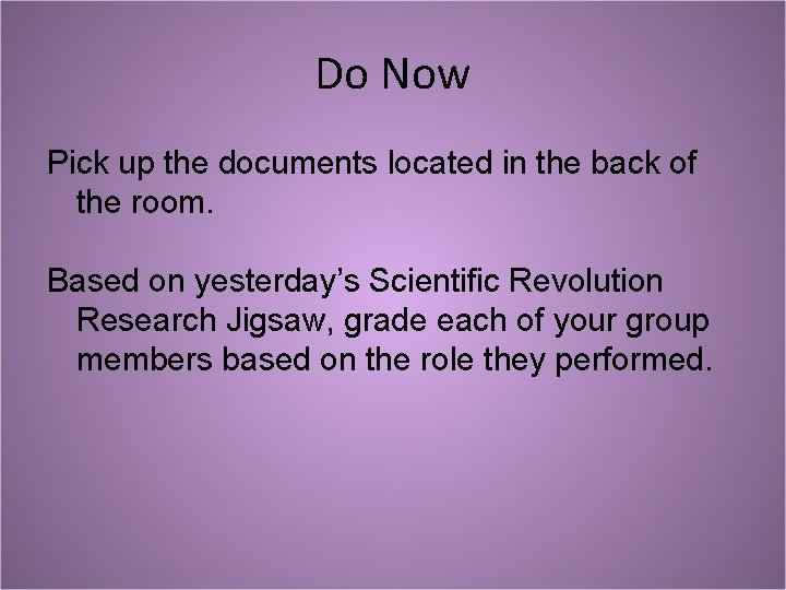 Do Now Pick up the documents located in the back of the room. Based