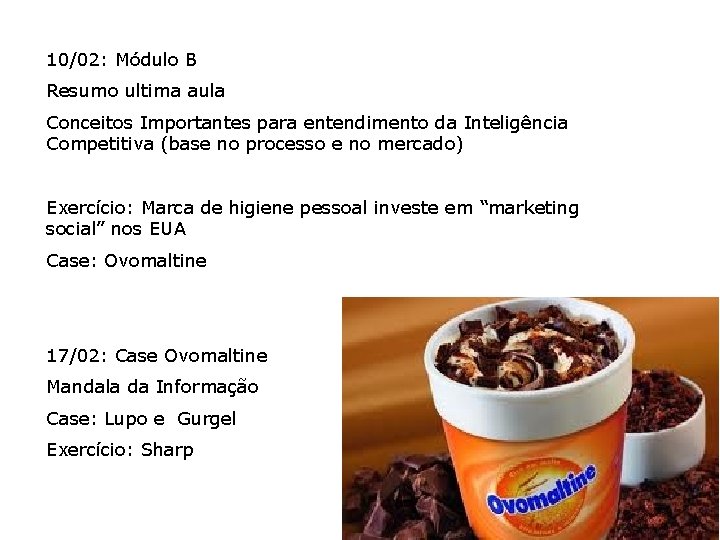 10/02: Módulo B Resumo ultima aula Conceitos Importantes para entendimento da Inteligência Competitiva (base