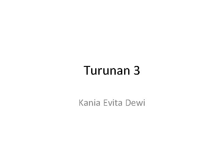 Turunan 3 Kania Evita Dewi 