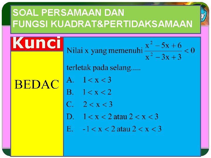 SOAL PERSAMAAN DAN FUNGSI KUADRAT&PERTIDAKSAMAAN Kunci Adaptif SOAL PERSAMAAN DAN FUNGSI KUADRAT&PERTIDAKSAMAAN Kunci Adaptif