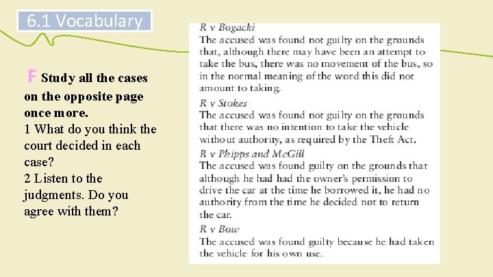 6. 1 Vocabulary F Study all the cases on the opposite page once more.