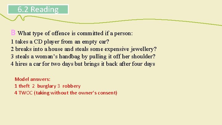 6. 2 Reading B What type of offence is committed if a person: 1