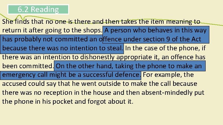 6. 2 Reading She finds that no one is there and then takes the