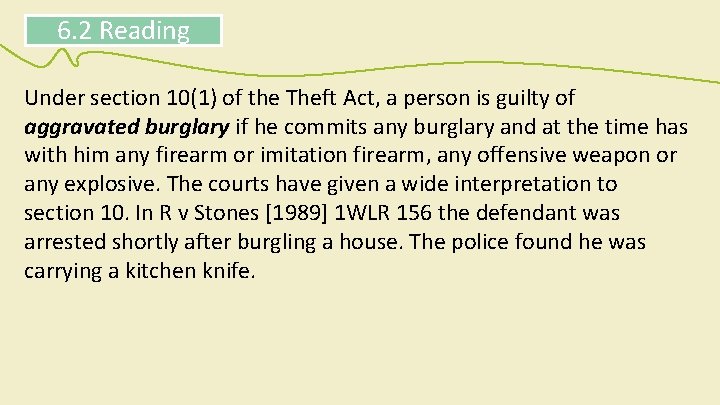 6. 2 Reading Under section 10(1) of the Theft Act, a person is guilty