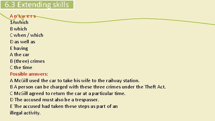 6. 3 Extending skills Answers 1 Awhich B which C when / which D