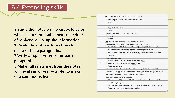 6. 4 Extending skills B Study the notes on the opposite page which a