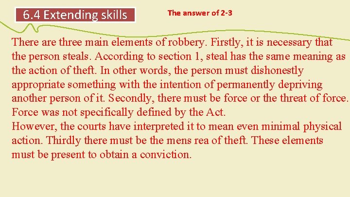 6. 4 Extending skills The answer of 2 -3 There are three main elements