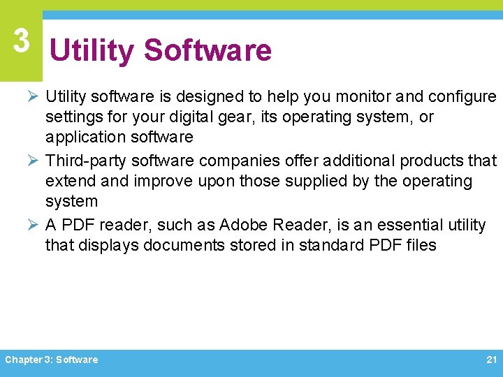 3 Utility Software Ø Utility software is designed to help you monitor and configure 3 Utility Software Ø Utility software is designed to help you monitor and configure