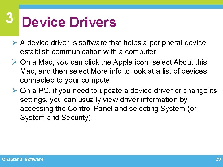 3 Device Drivers Ø A device driver is software that helps a peripheral device 3 Device Drivers Ø A device driver is software that helps a peripheral device
