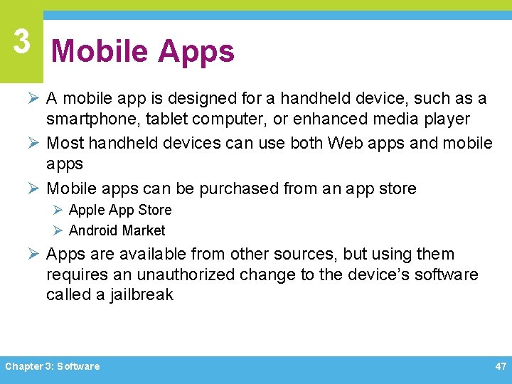 3 Mobile Apps Ø A mobile app is designed for a handheld device, such 3 Mobile Apps Ø A mobile app is designed for a handheld device, such