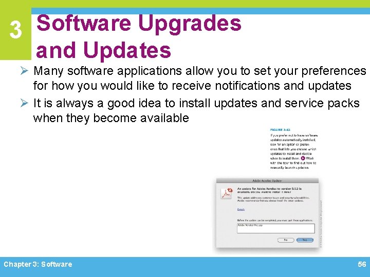3 Software Upgrades and Updates Ø Many software applications allow you to set your 3 Software Upgrades and Updates Ø Many software applications allow you to set your