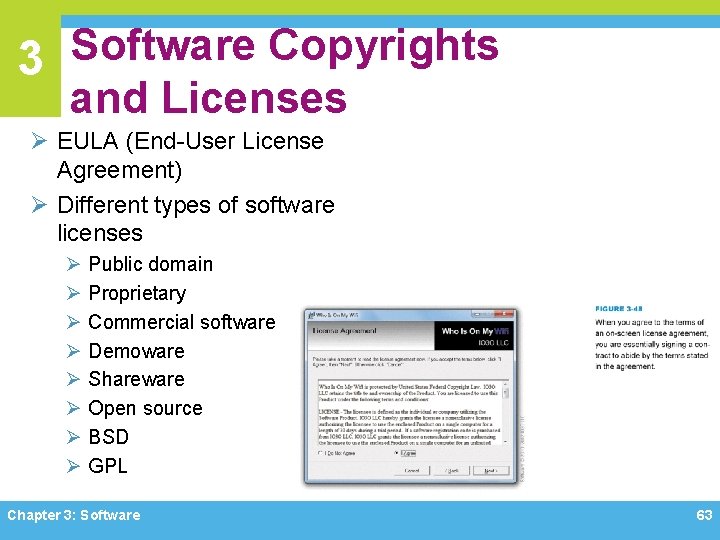 3 Software Copyrights and Licenses Ø EULA (End-User License Agreement) Ø Different types of 3 Software Copyrights and Licenses Ø EULA (End-User License Agreement) Ø Different types of