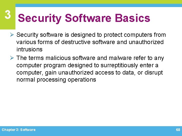 3 Security Software Basics Ø Security software is designed to protect computers from various 3 Security Software Basics Ø Security software is designed to protect computers from various