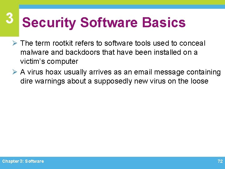3 Security Software Basics Ø The term rootkit refers to software tools used to 3 Security Software Basics Ø The term rootkit refers to software tools used to