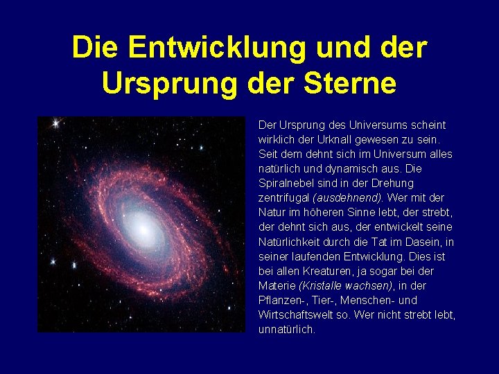 Die Entwicklung und der Ursprung der Sterne Der Ursprung des Universums scheint wirklich der