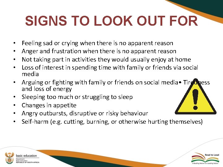 SIGNS TO LOOK OUT FOR • • • Feeling sad or crying when there