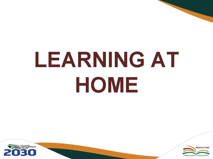 LEARNING AT HOME 