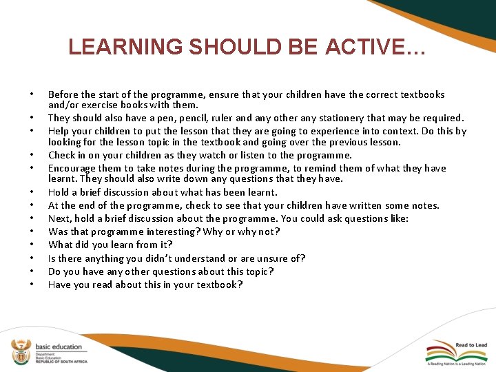 LEARNING SHOULD BE ACTIVE… • • • • Before the start of the programme,