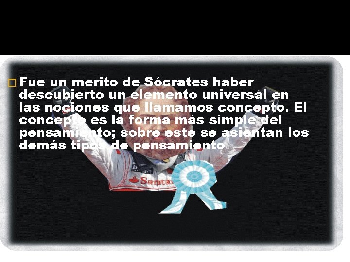 � Fue un merito de Sócrates haber descubierto un elemento universal en las nociones