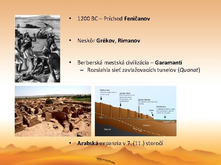  • 1200 BC – Príchod Feničanov • Neskôr Grékov, Rimanov • Berberská mestská