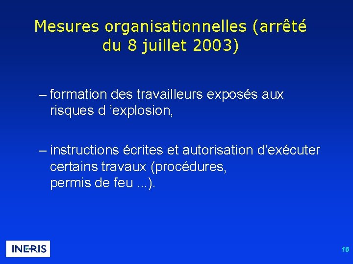 Mesures organisationnelles (arrêté du 8 juillet 2003) – formation des travailleurs exposés aux risques