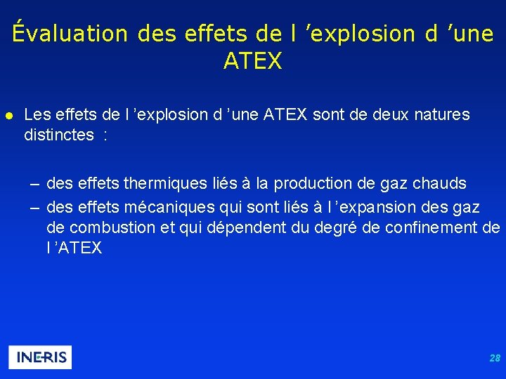 Évaluation des effets de l ’explosion d ’une ATEX l Les effets de l