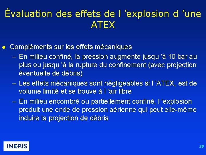 Évaluation des effets de l ’explosion d ’une ATEX l Compléments sur les effets