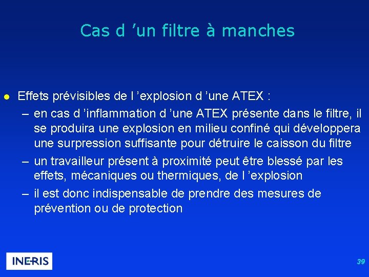  Cas d ’un filtre à manches l Effets prévisibles de l ’explosion d