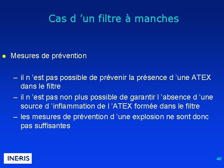  Cas d ’un filtre à manches l Mesures de prévention – il n