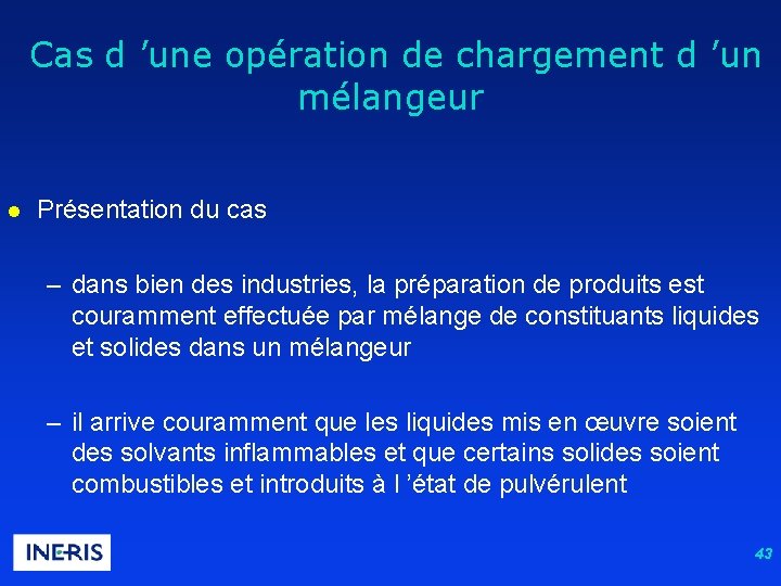  Cas d ’une opération de chargement d ’un mélangeur l Présentation du cas