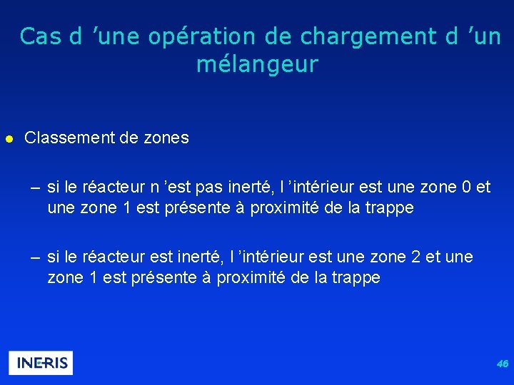  Cas d ’une opération de chargement d ’un mélangeur l Classement de zones