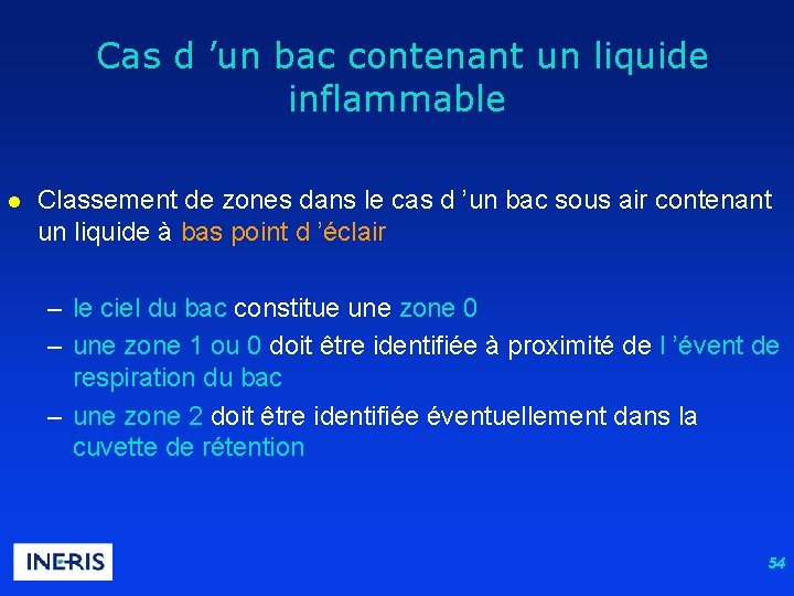  Cas d ’un bac contenant un liquide inflammable l Classement de zones dans