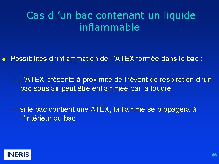  Cas d ’un bac contenant un liquide inflammable l Possibilités d ’inflammation de