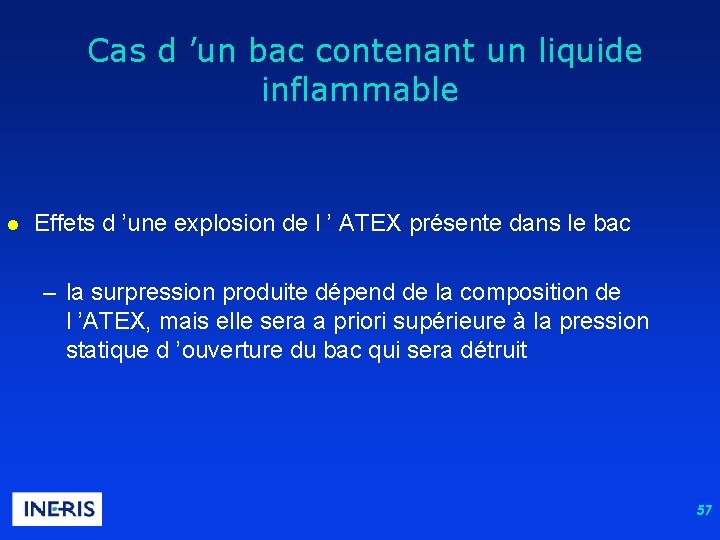  Cas d ’un bac contenant un liquide inflammable l Effets d ’une explosion