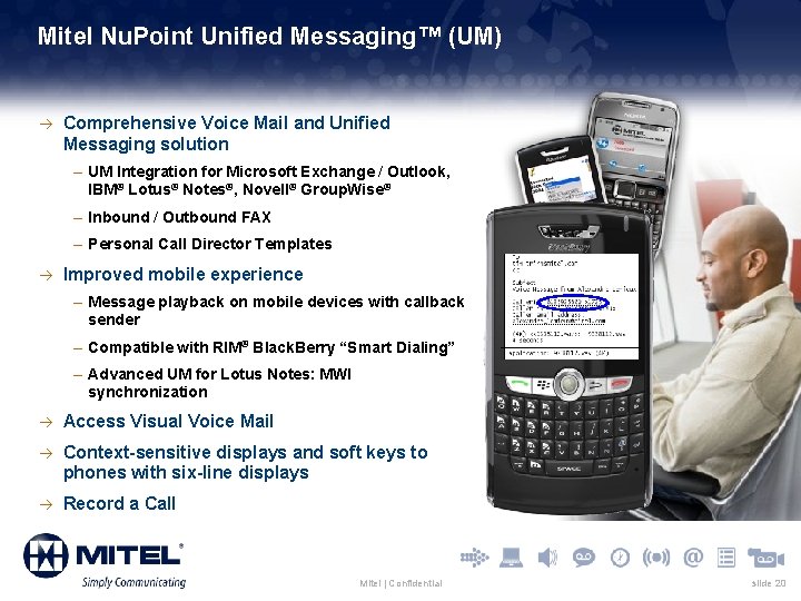 Mitel Nu. Point Unified Messaging™ (UM) à Comprehensive Voice Mail and Unified Messaging solution