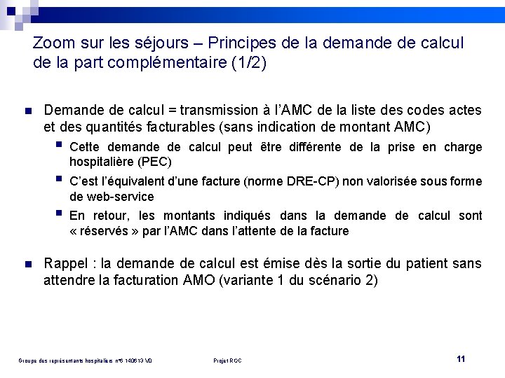 Zoom sur les séjours – Principes de la demande de calcul de la part