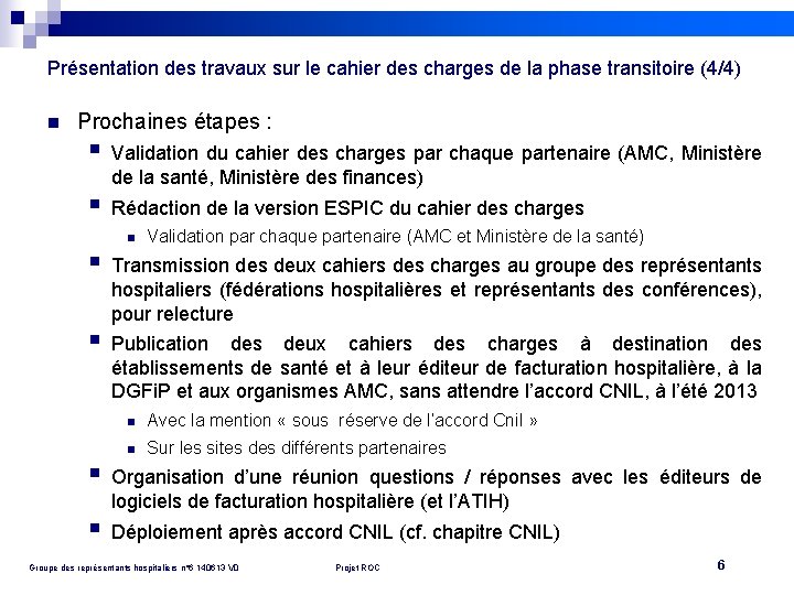 Présentation des travaux sur le cahier des charges de la phase transitoire (4/4) n