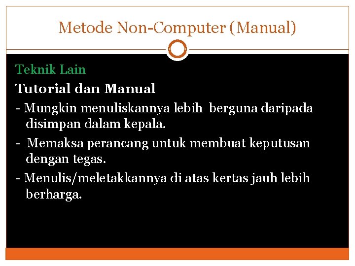 Metode Non-Computer (Manual) Teknik Lain Tutorial dan Manual - Mungkin menuliskannya lebih berguna daripada