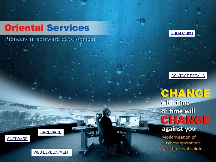 List of Clients CONTACT DETAILS Softwares HARDWARE SOFTWARE