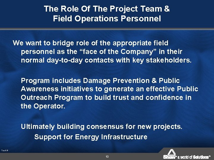 The Role Of The Project Team & Field Operations Personnel We want to bridge