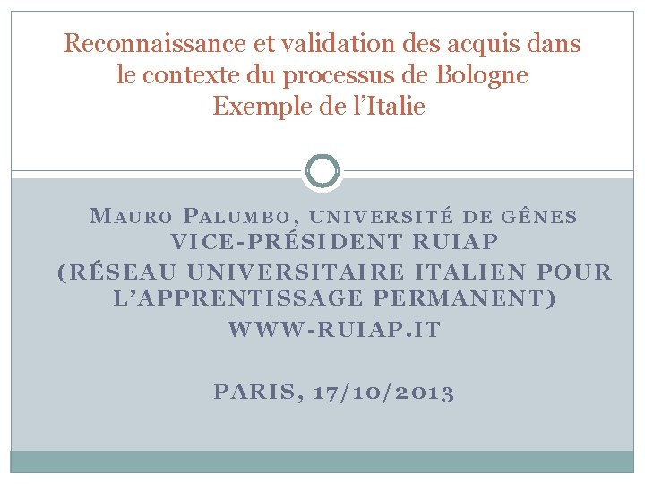 Reconnaissance et validation des acquis dans le contexte du processus de Bologne Exemple de