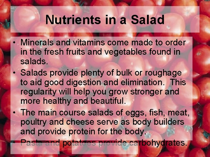 Nutrients in a Salad • Minerals and vitamins come made to order in the