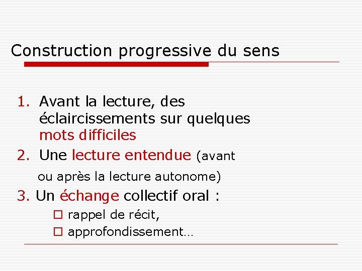 Construction progressive du sens 1. Avant la lecture, des éclaircissements sur quelques mots difficiles