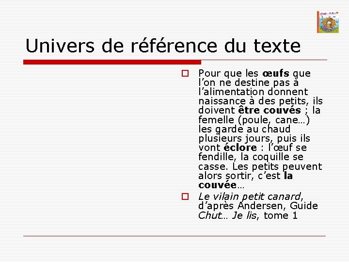 Univers de référence du texte Pour que les œufs que l’on ne destine pas